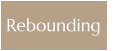 Rebounding